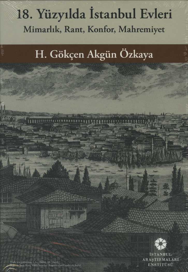 18. Yüzyılda İstanbul Evleri