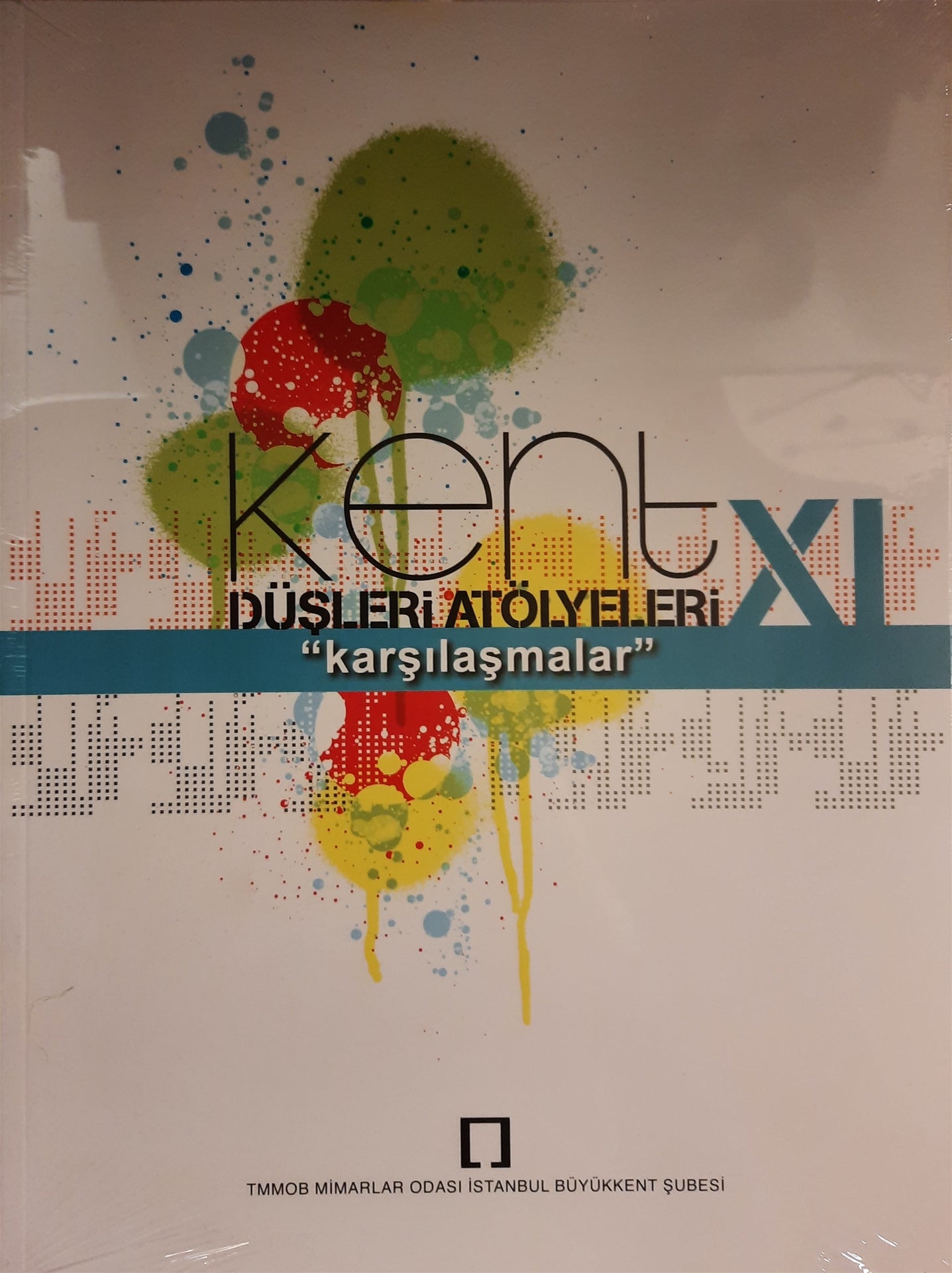 Kent Düşleri Atölyeleri - Karşılaşmalar