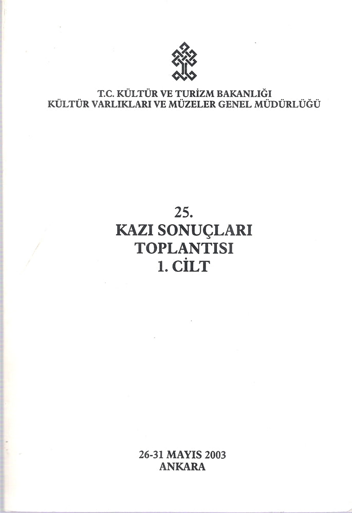 25.Kazı Sonuçları Toplantısı 1.cilt