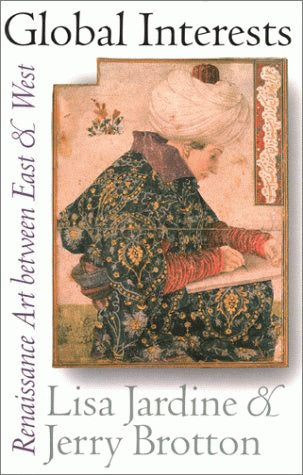 Global Interests Renaissance Art between East and West