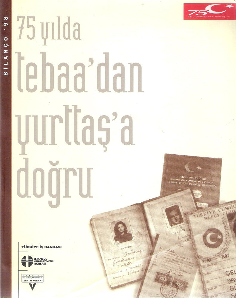 75 Yılda Tebaa'dan Yurtaş'a doğru