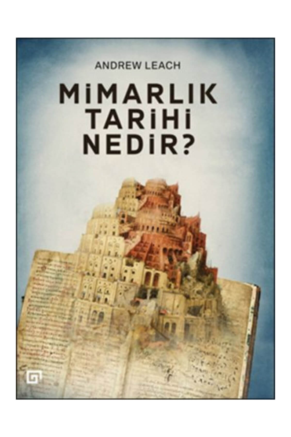 Mimarlık Tarihi Nedir?