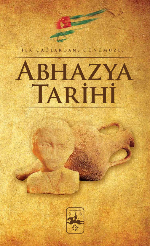 İlk Çağlardan Günümüze Abhazya Tarihi