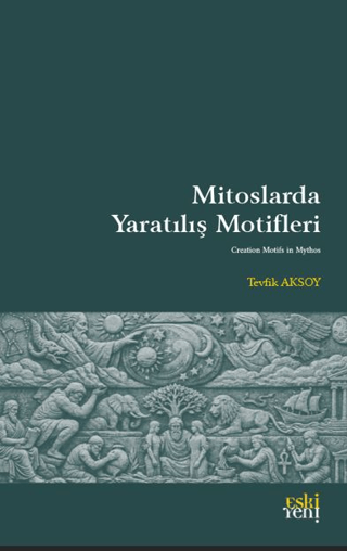 Mitoslarda Yaratılış Motifleri