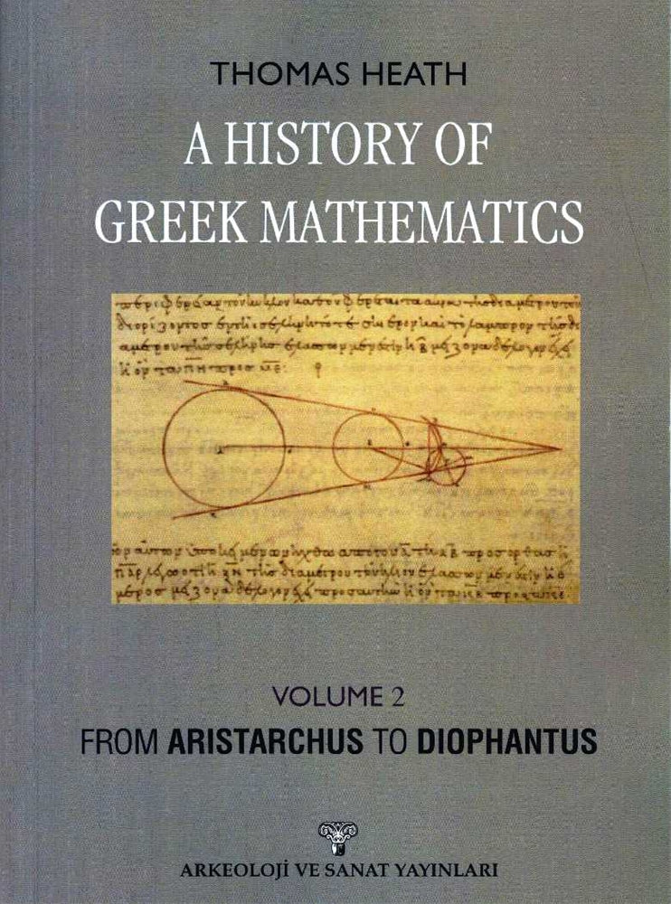 A History Of Greek Mathematics Volume 2 From Aristarchus To Diophantus-Tıpkı Basım
