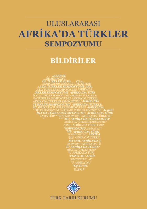 Uluslararası Afrika'da Türkler Sempozyumu Bildiriler
