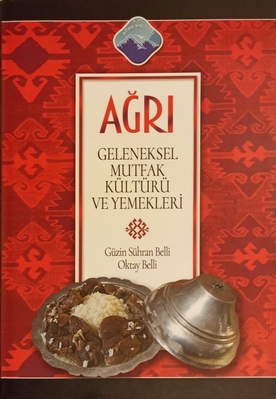 Ağrı Geleneksel Mutfak Kültürü Ve Yemekleri