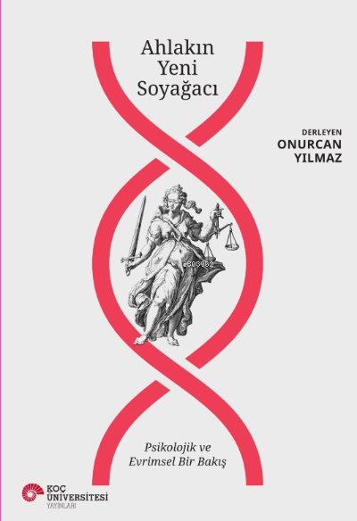 Ahlakın Yeni Soyağacı Psikolojik ve Evrimsel Bir Bakış
