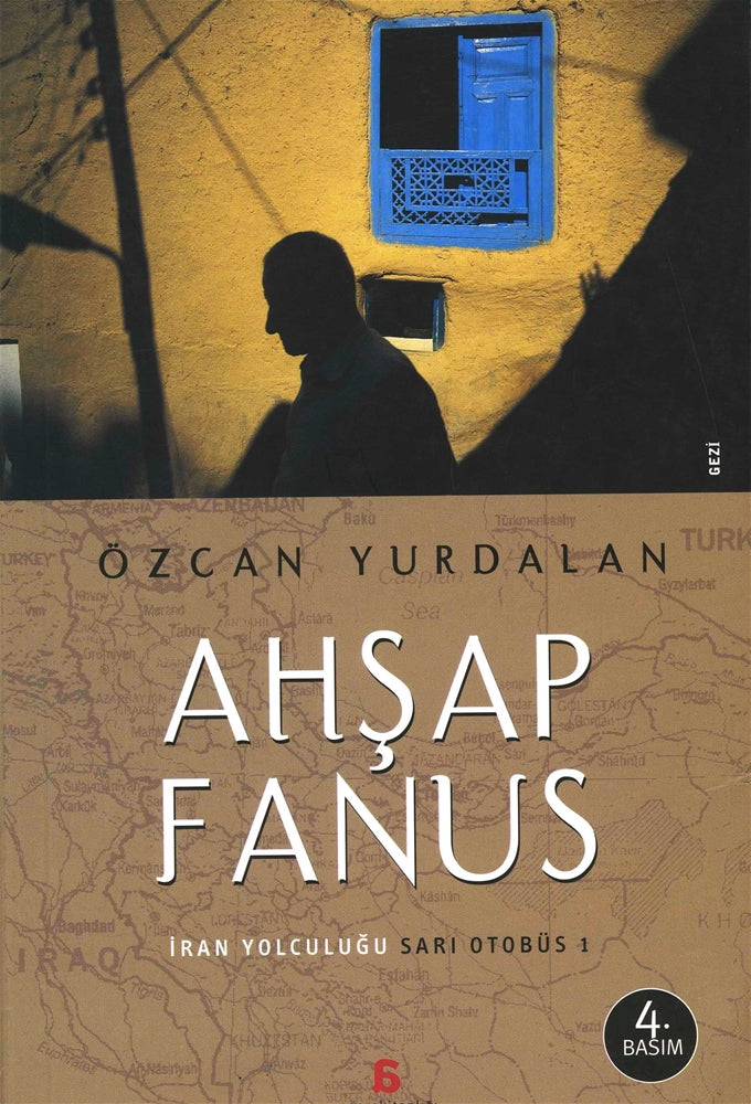 Ahşap Fanus-İran Yolculuğu