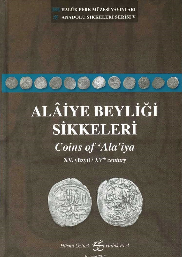 Alaiye Beyliği Sikkeleri XV.Yüzyıl