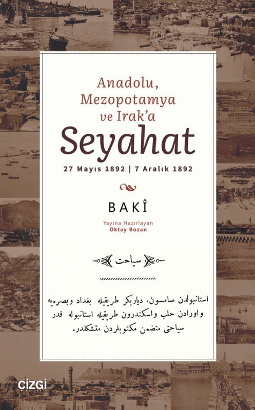 Anadolu, Mezopotamya ve Irak’a Seyahat - 27 Mayıs 1892 / 7 Aralık 1892