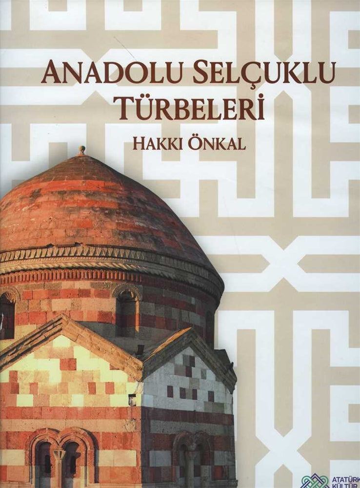 Anadolu Selçuklu Türbeleri