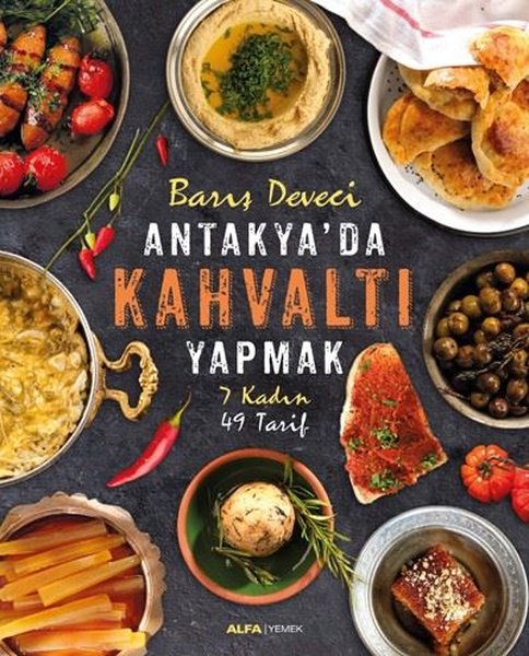 Antakya'da Kahvaltı Yapmak-7 Kadın 49 Tarif