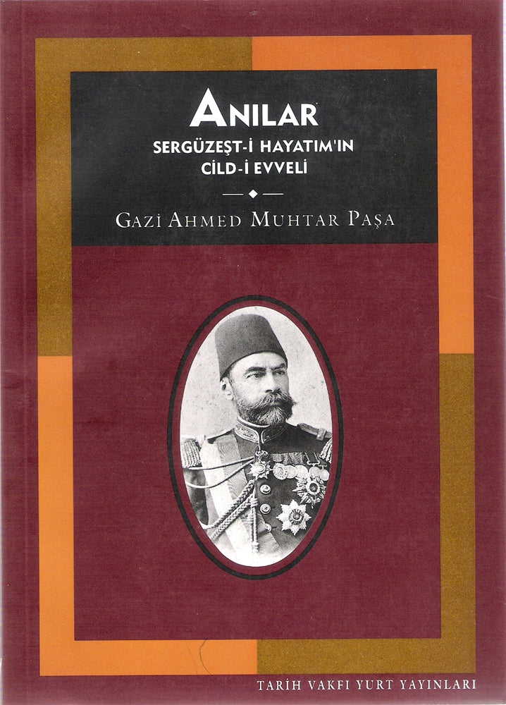 Anılar Sergüzeşt-i Hayatım'ın Cild-i Evveli