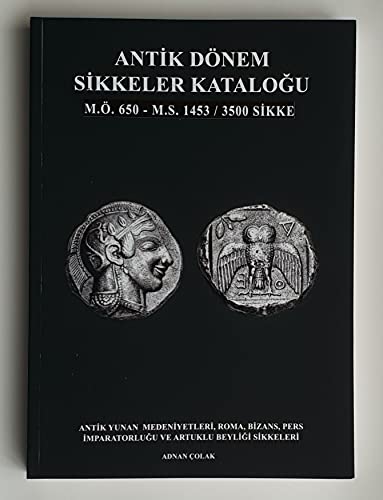 Antik Dönem Sikkeler Kataloğu 2017