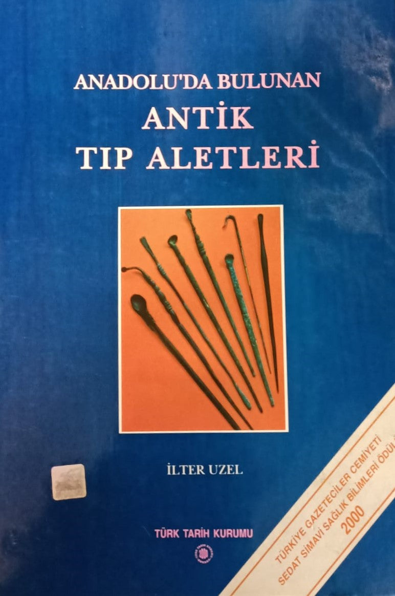 Anadolu da Bulunan Antik Tıp Aletleri