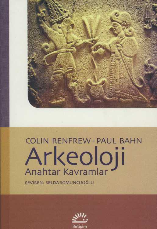 Arkeoloji : Anahtar Kavramlar