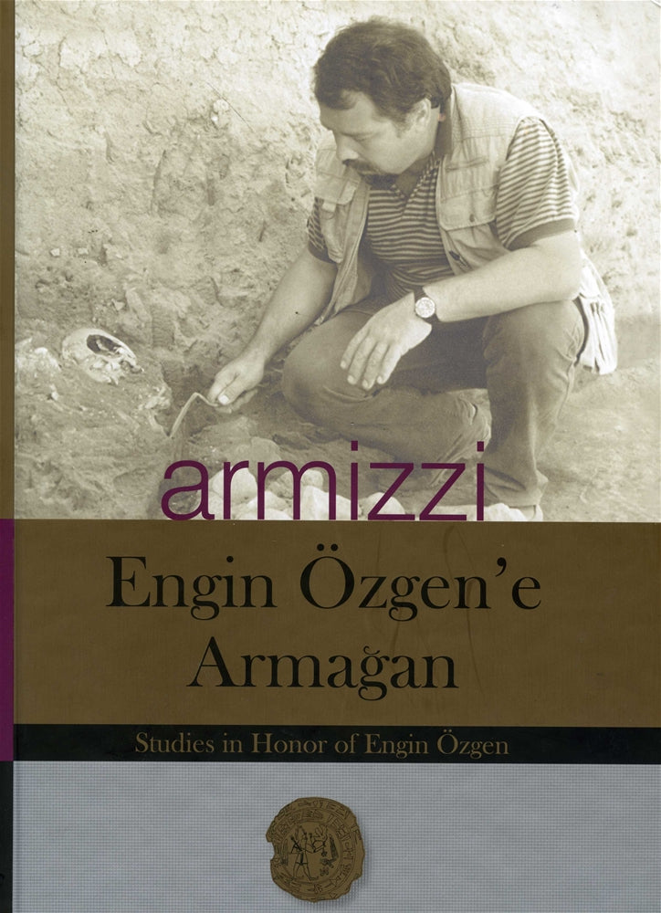 Armizzi - Engin Özgen'e Armağan / A Studies Honour of Engin Özgen