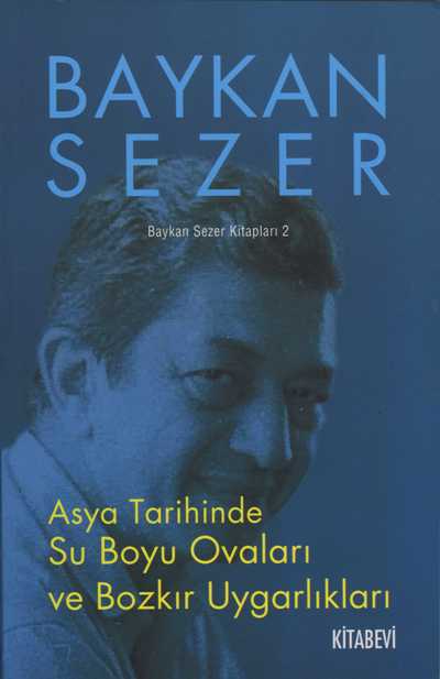 Asya Tarihinde Su Boyu Ovaları ve Bozkır Uygarlıkları