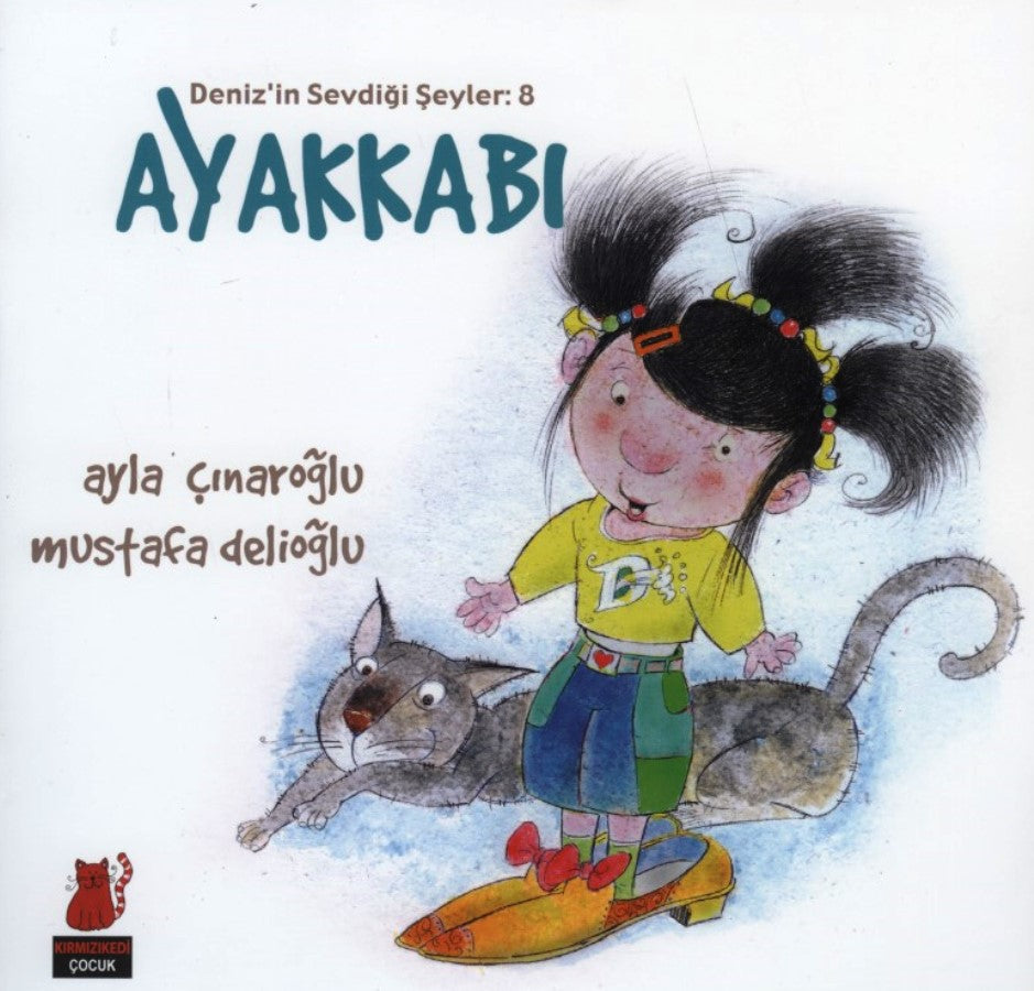 Deniz'in Sevdiği Şeyler 8 : Ayakkabı