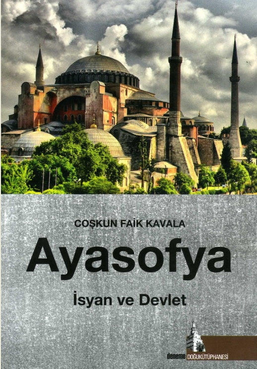Ayasofya : İsyan ve Devlet