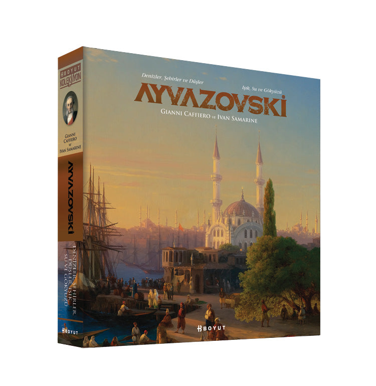 Ayvazovski : Denizler Şehirler ve Düşler Işık Su ve Gökyüzü