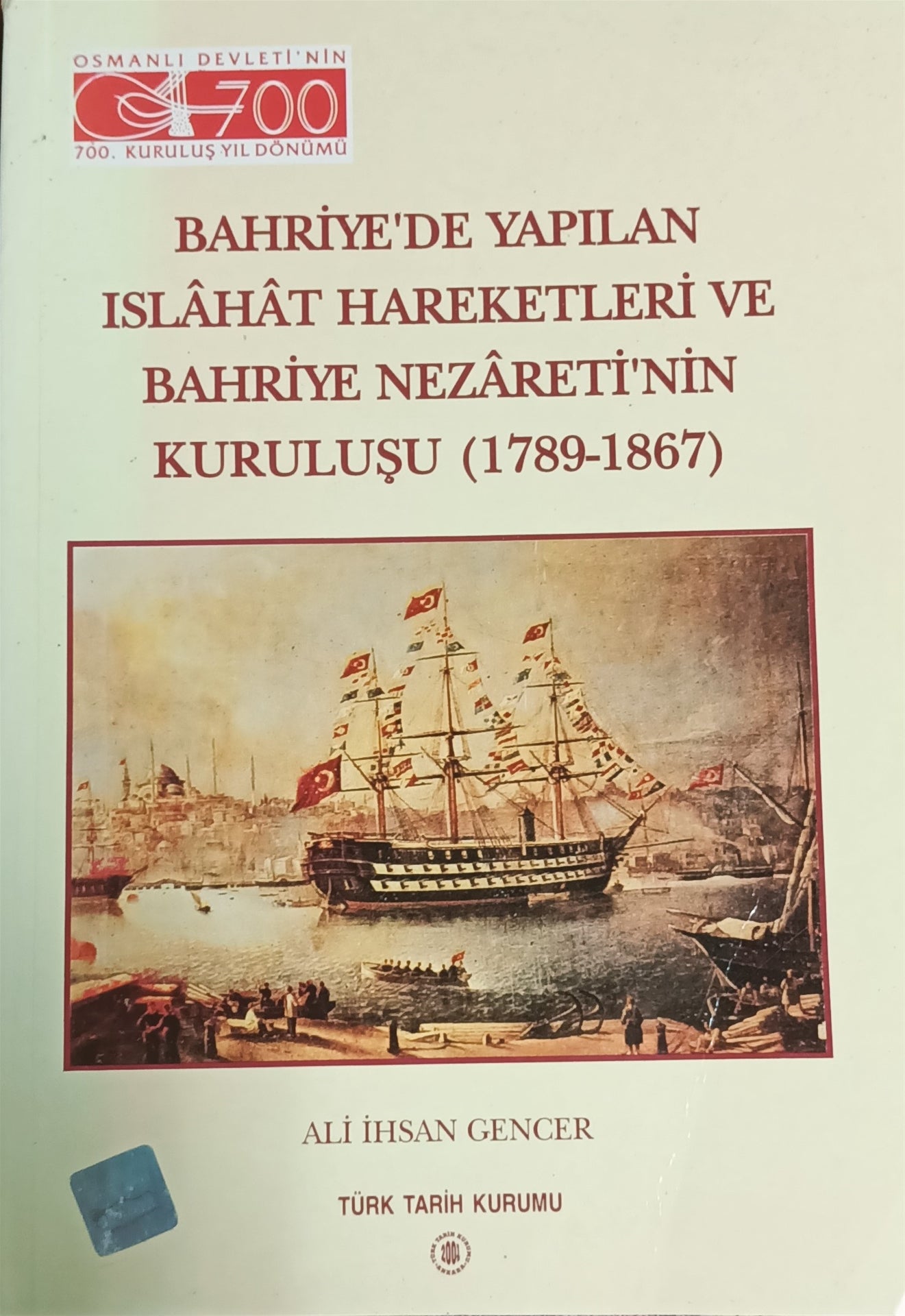 Bahriye’de Yapılan Islahat Hareketleri ve Bahriye Nezareti’nin Kuruluşu (1789 - 1867)