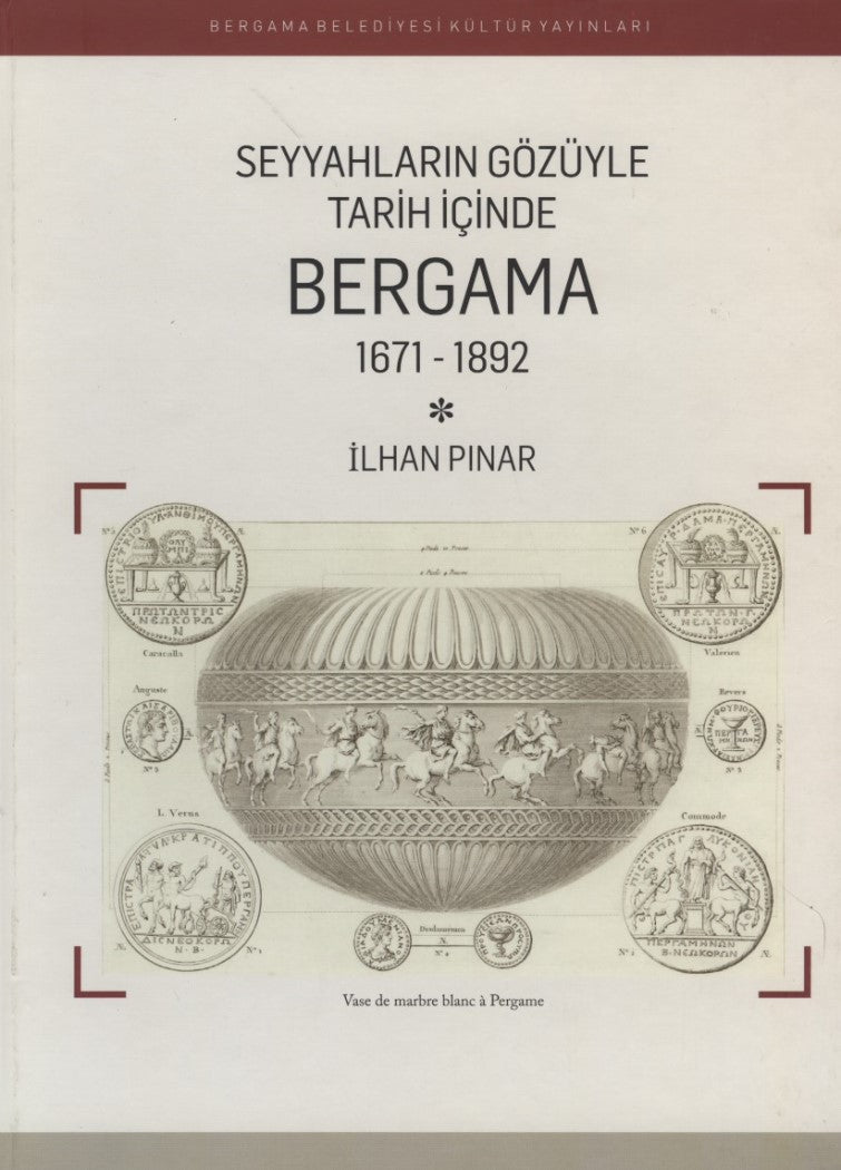 Seyyahların Gözüyle Tarih İçinde Bergama 1671-1892
