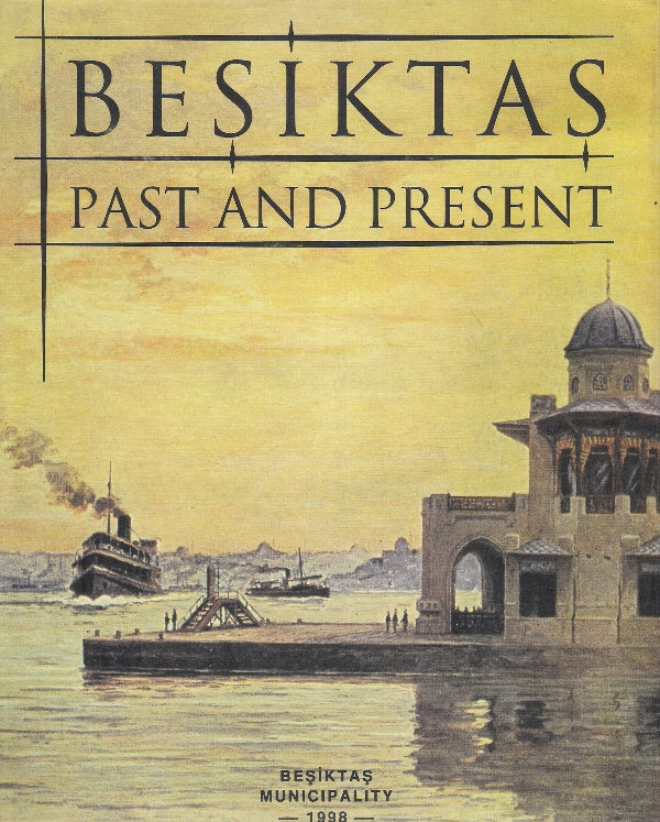 Beşiktaş : Past and Present