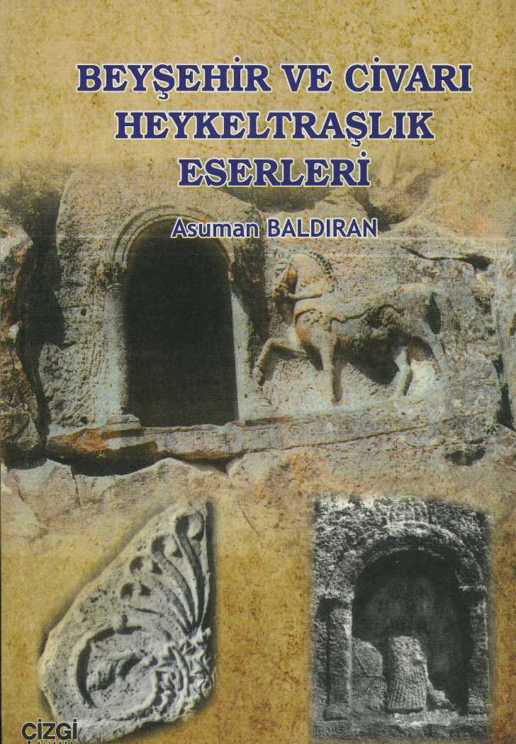 Beyşehir ve Civarı Heykeltraşlık Eserleri