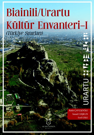Bianili Urartu Kültür Envanteri-1 (Türkiye Sınırları)