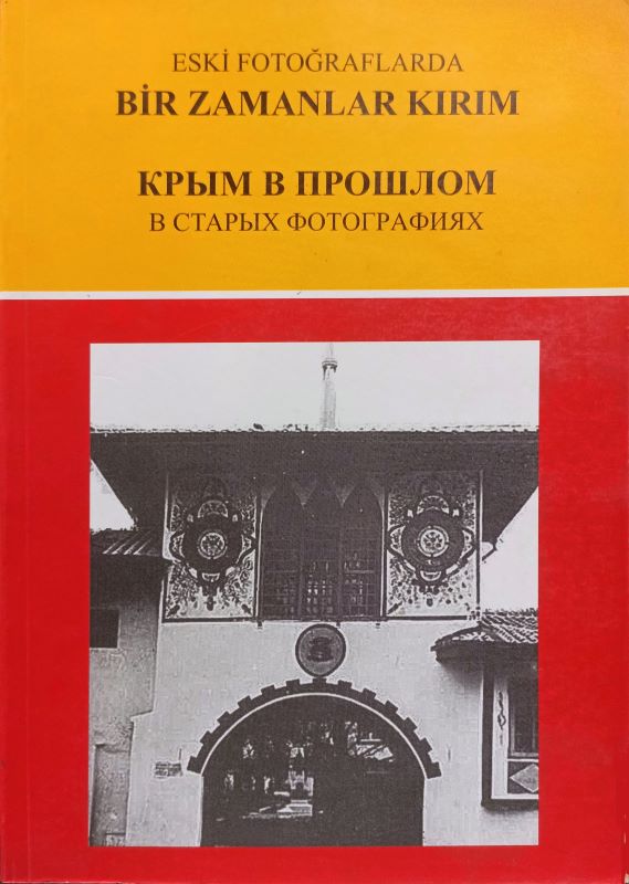 Eski Fotoğraflarda Bir Zamanlar Kırım