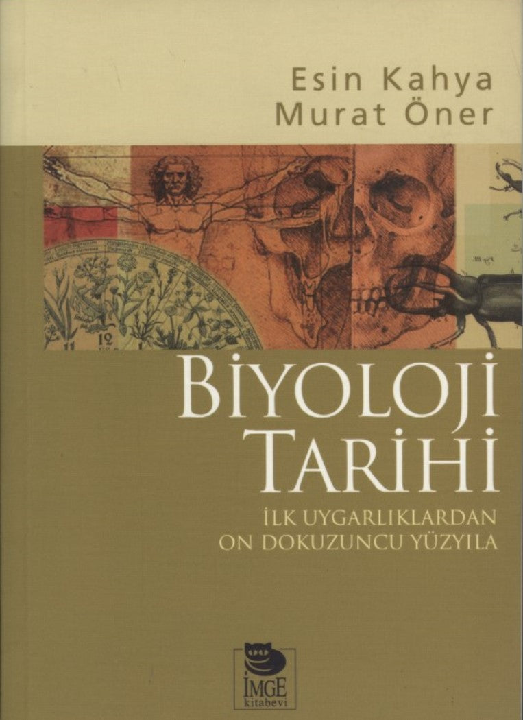 Biyoloji Tarihi İlk Uygarlıklardan On Dokuzuncu Yüzyıla