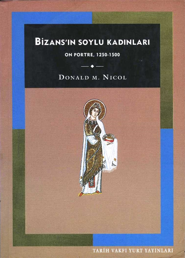 Bizans'ın Soylu Kadınları