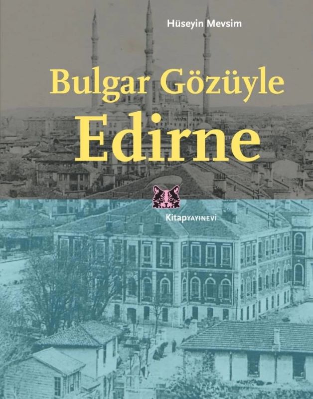 Bulgar Gözüyle Edirne