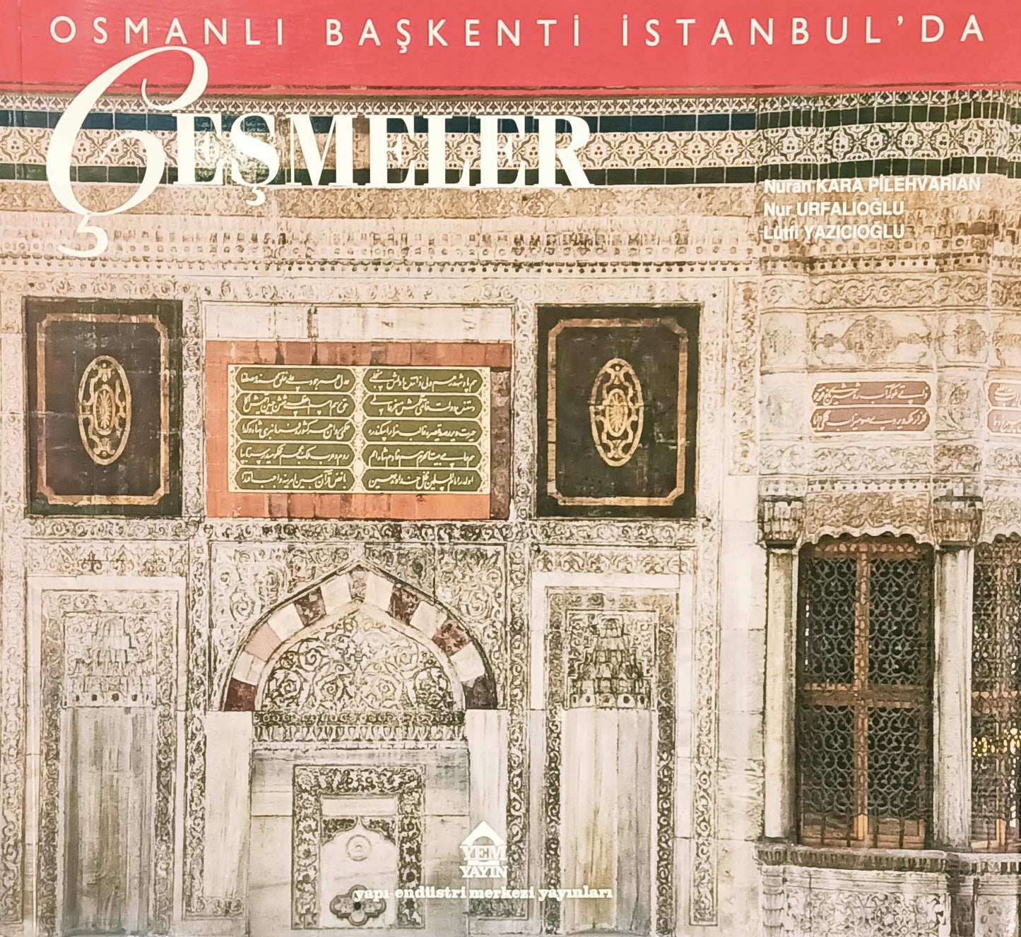 Çeşmeler - Osmanlı Başkenti İstanbul'da