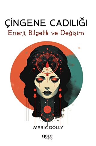 Çingene Cadılığı - Enerji, Bilgelik ve Değişim