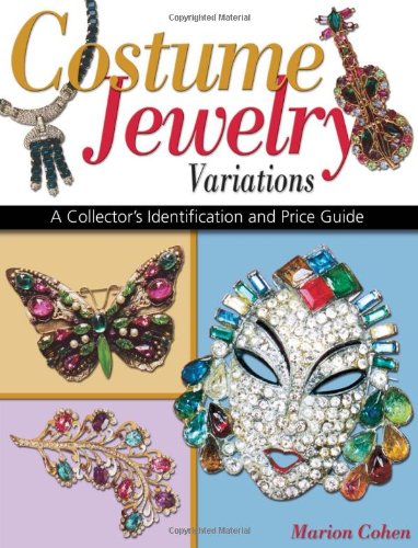 Costume Jewelry Variations: A Collector's Identification and Price Guide