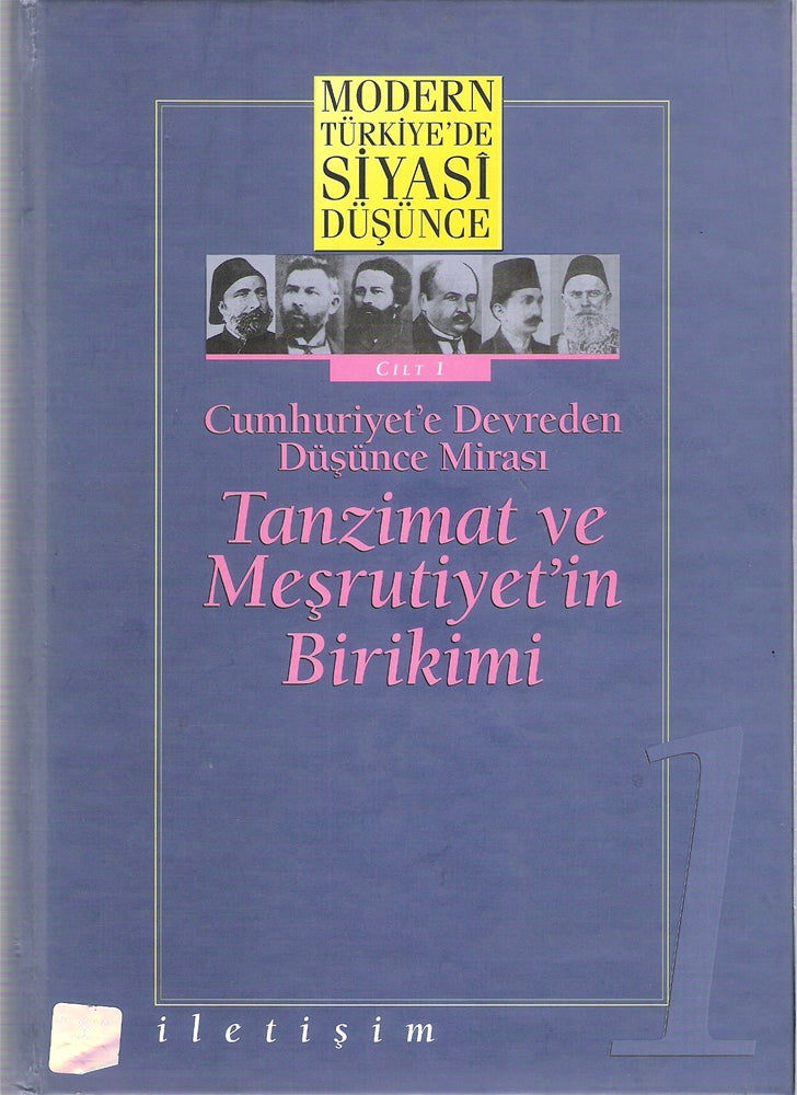 Cumhuriyet'e Devreden Düşünce Mirası Tanzimat ve Meşrutiyet'in Bikimi