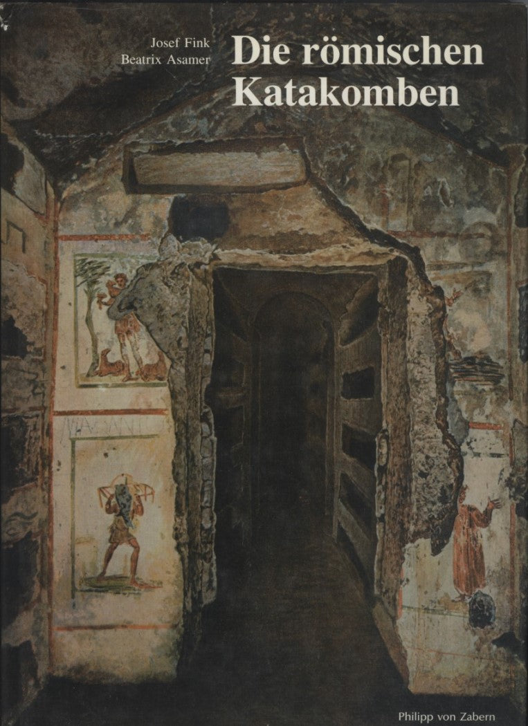 Die Römischen Katakomben