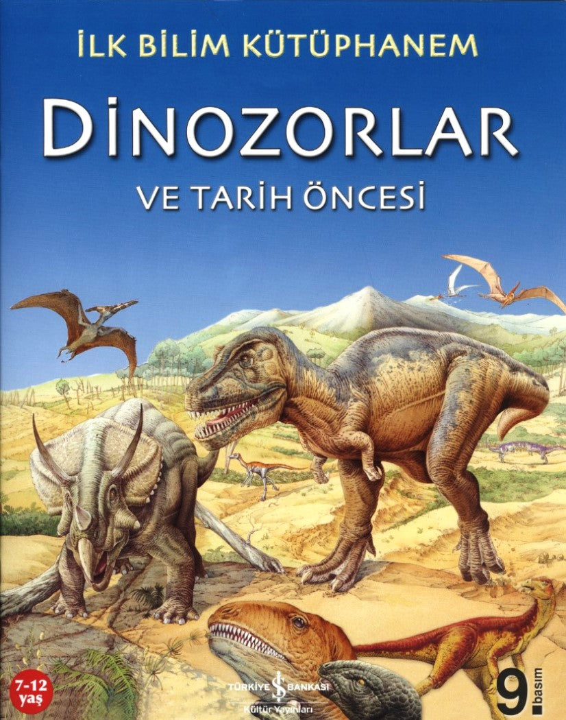 İlk Bilim Kütüphanem : Dinozorlar ve Tarih Öncesi