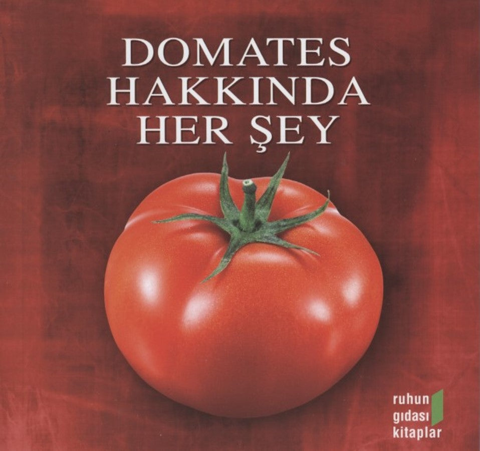 Domates Hakkında Her Şey