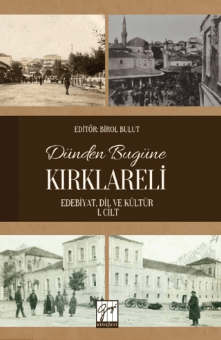 Dünden Bugüne Kırklareli (Edebiyat, Dil ve Kültür) - 1. Cilt