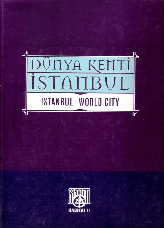 Dünya Kenti İstanbul / İstanbul - World City