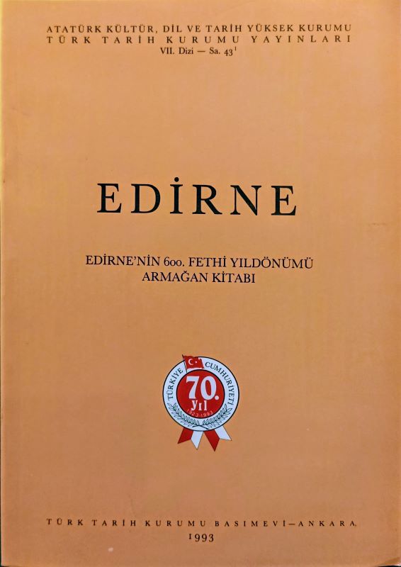 Edirne (Edirne'nin 600. Fethi Yıldönümü Armağan Kitabı)
