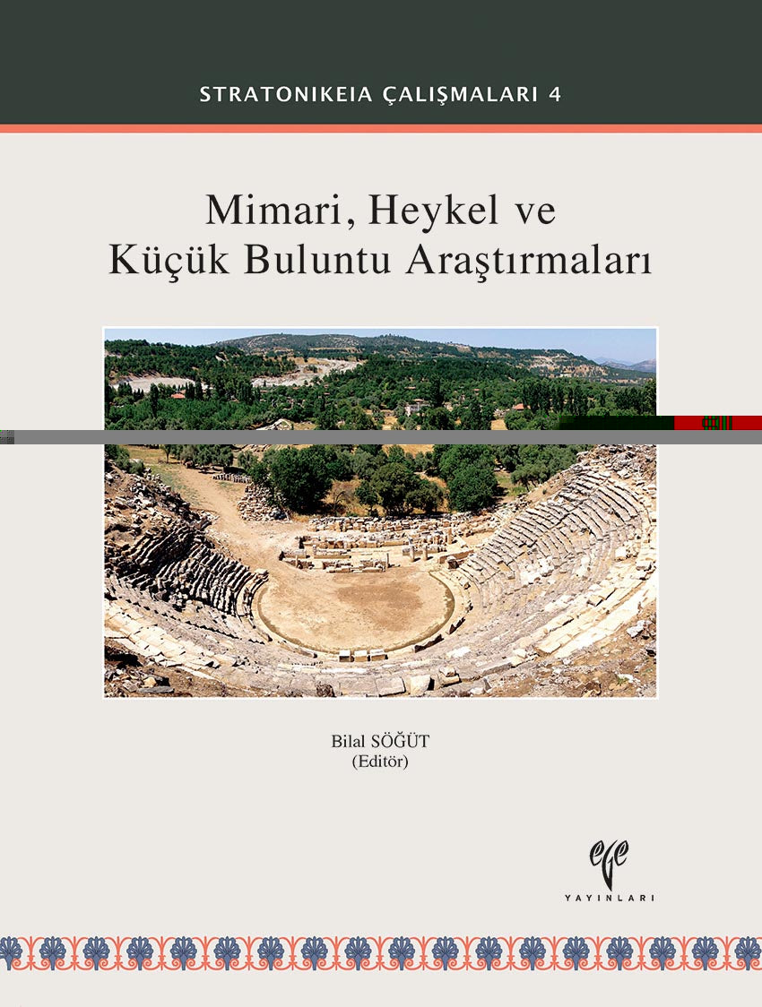Stratonikeia Mimari, Heykel ve Küçük Buluntu Araştırmaları