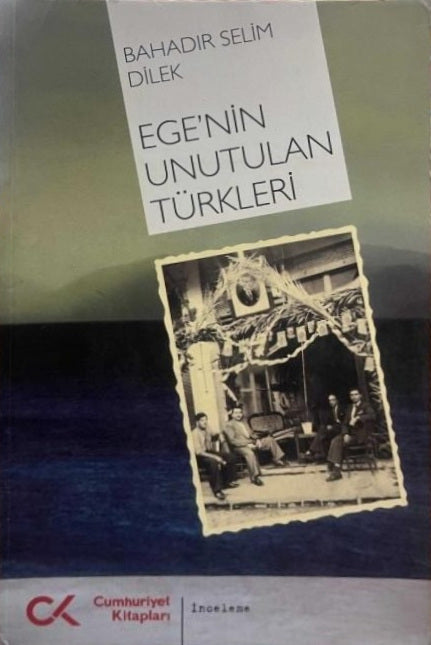 Ege'nin Unutulan Türkleri