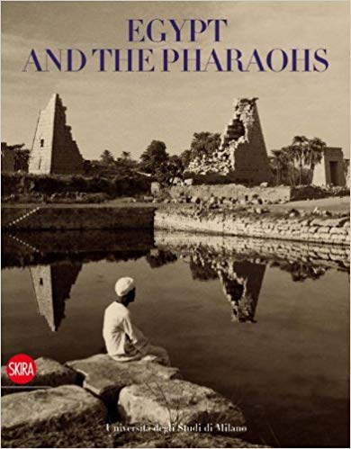 Egypt and the Pharaohs: In the Archives and Libraries of the Università degli Studi