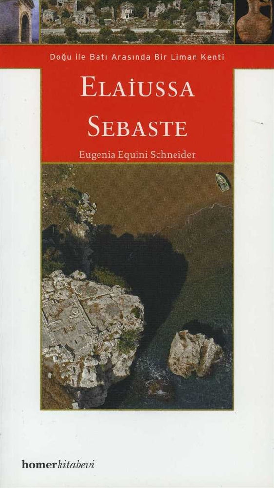 Elaiussa Sebaste - Doğu ile Batı Arasında Bir Liman Kenti