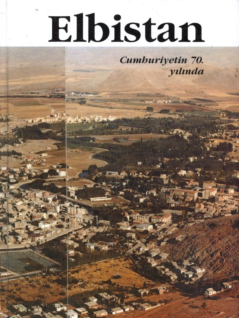 Elbistan: Cumhuriyetin 70. Yılında